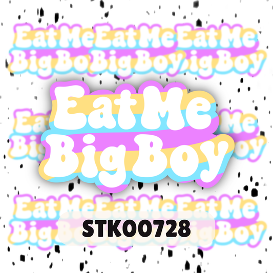 Eat Me Big Boy Stickers