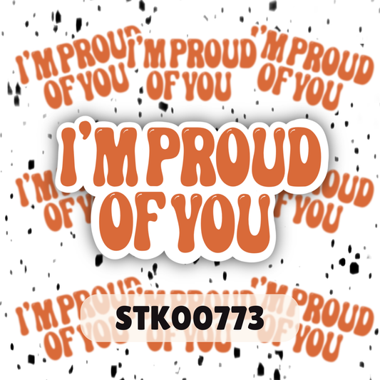 Proud Of You Stickers