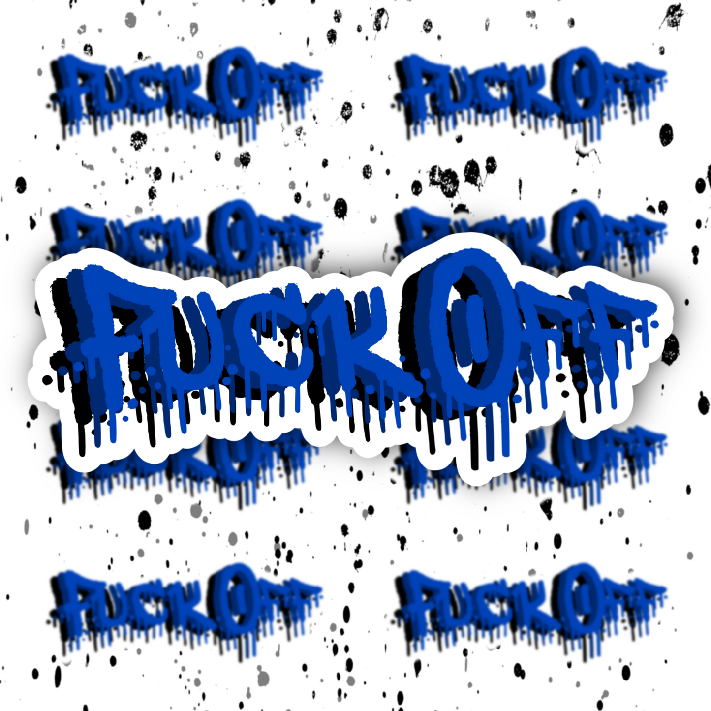 Fuck Off Sticker