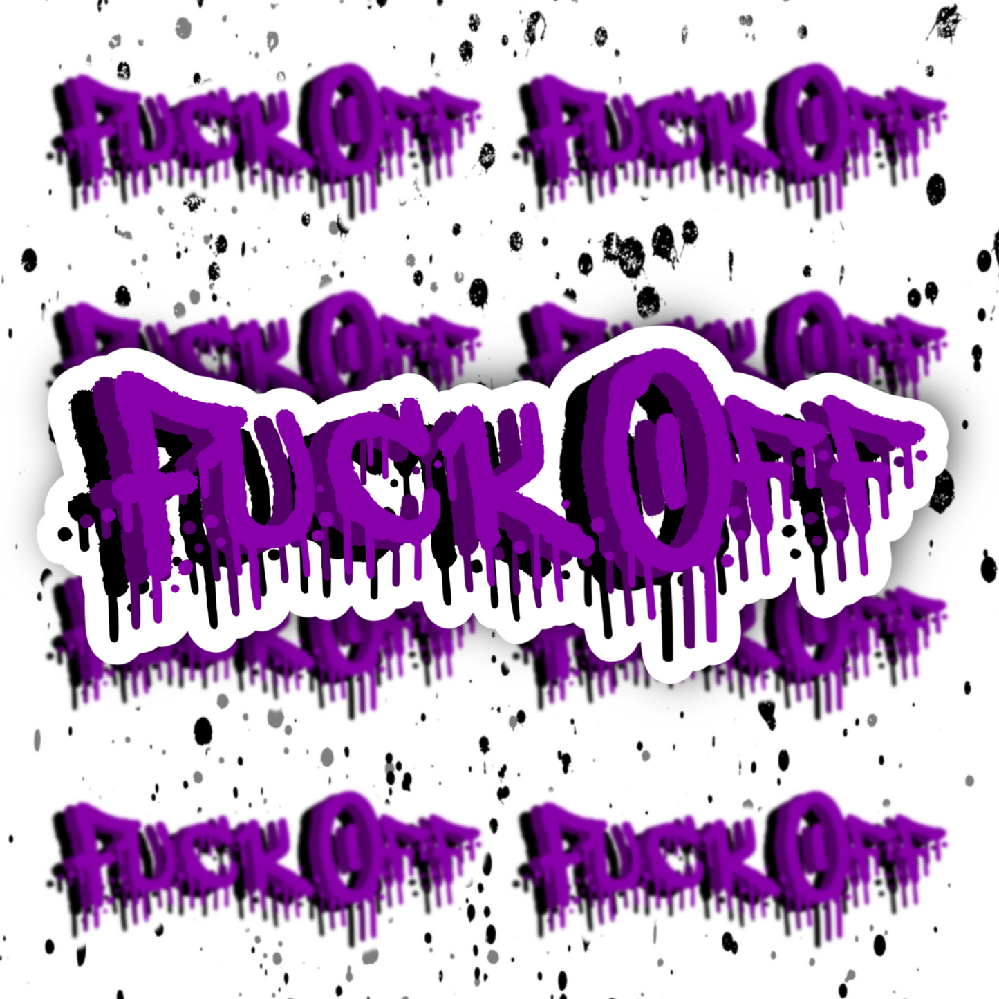 Fuck Off Sticker