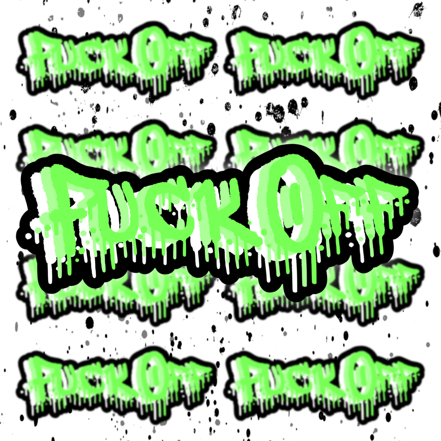 Fuck Off Sticker
