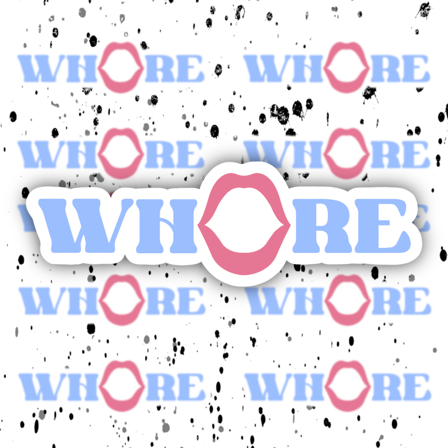 Whore Sticker