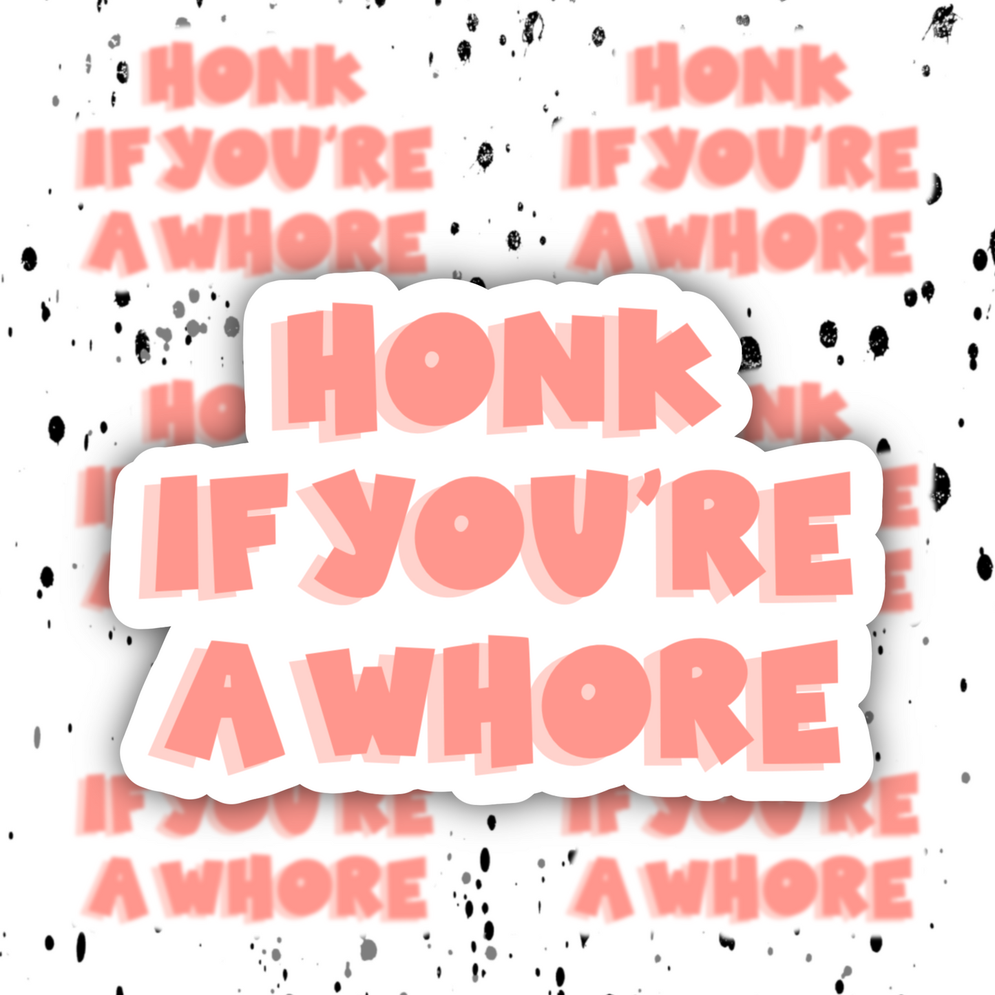 Whore Honk Sticker