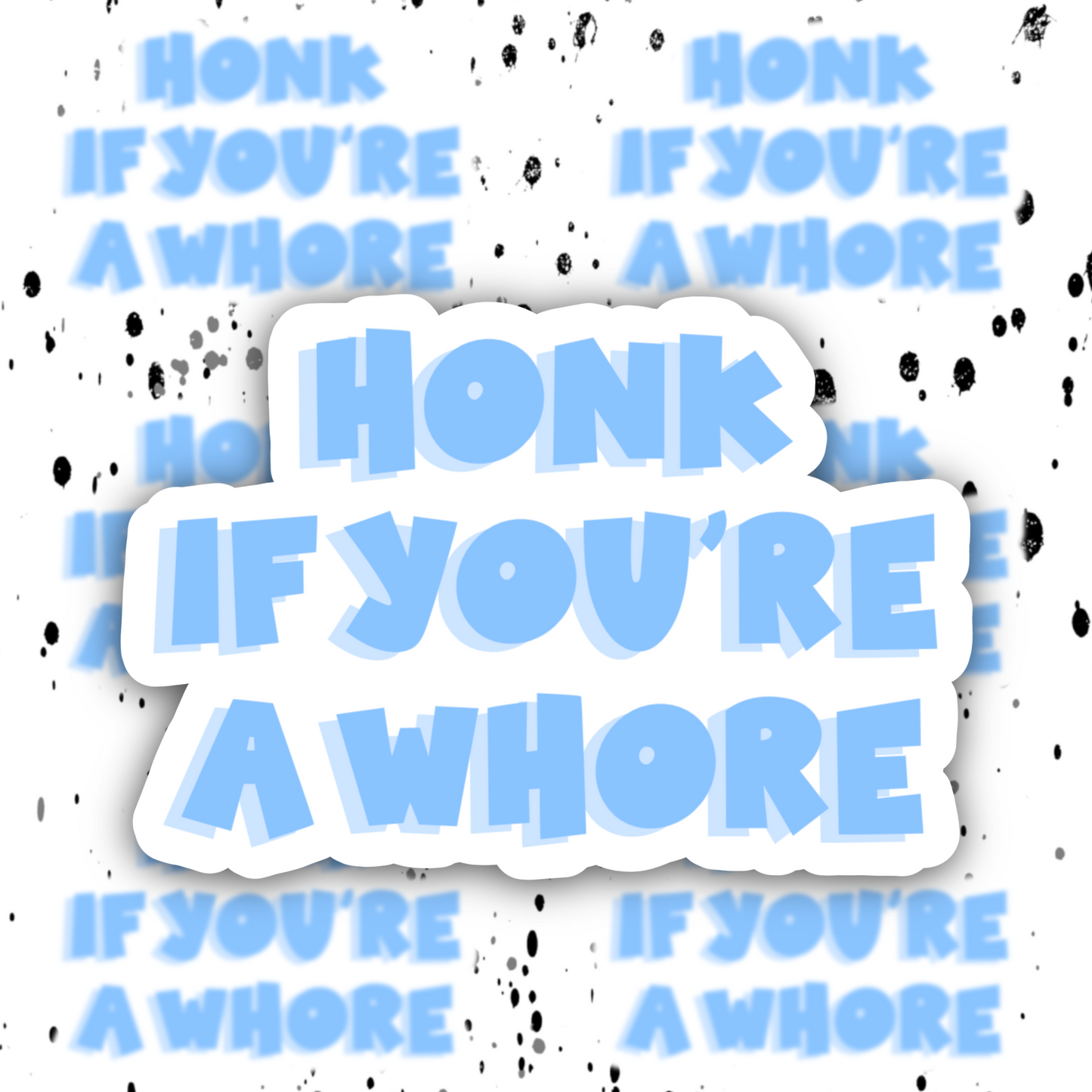Whore Honk Sticker