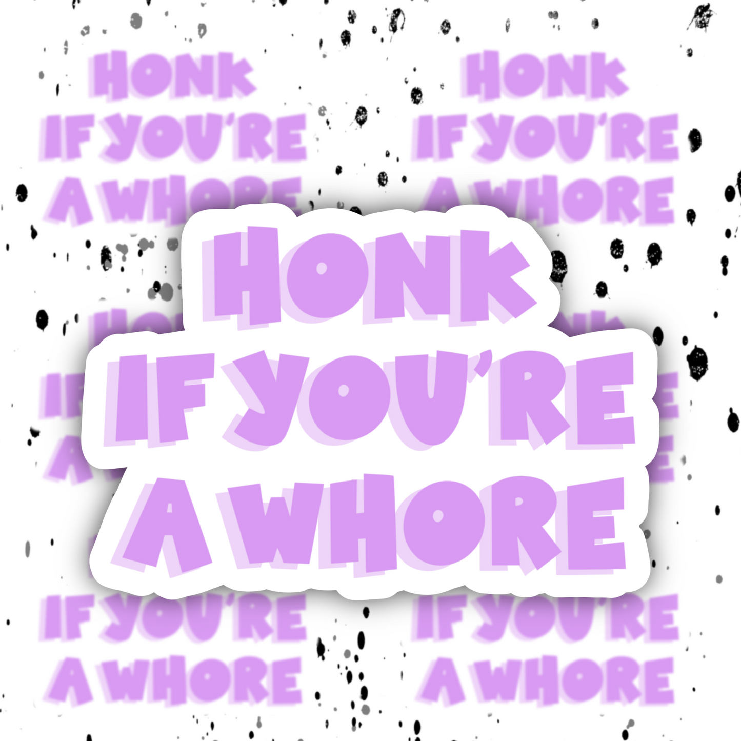Whore Honk Sticker