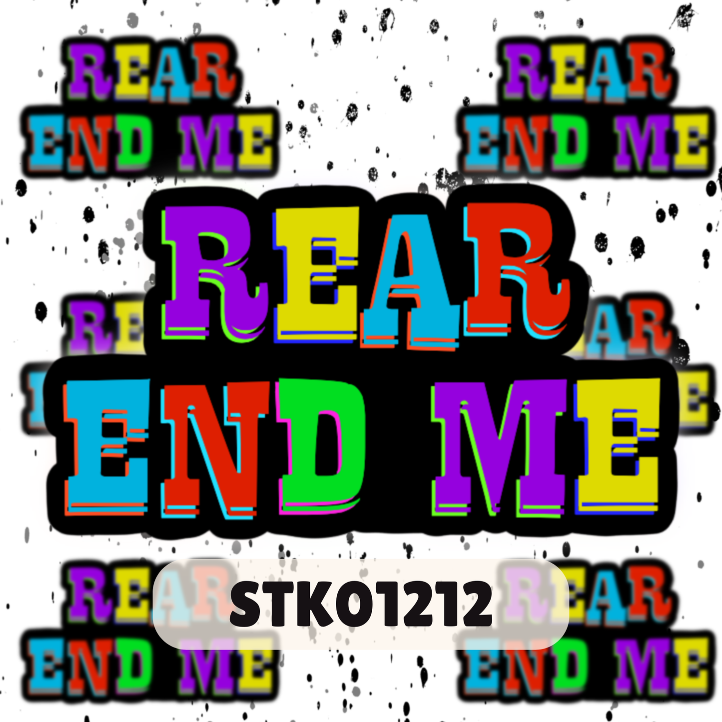 Rear End Me Stickers