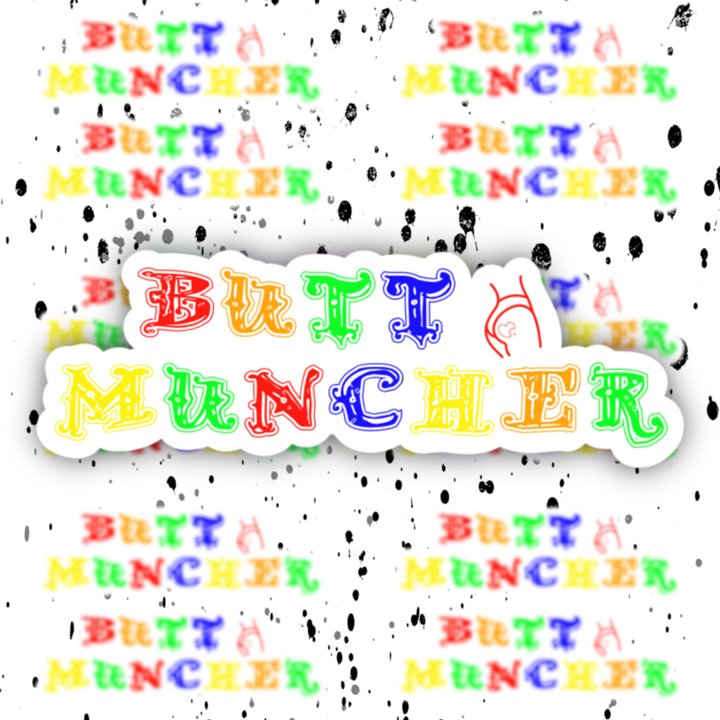 Butt Muncher Sticker