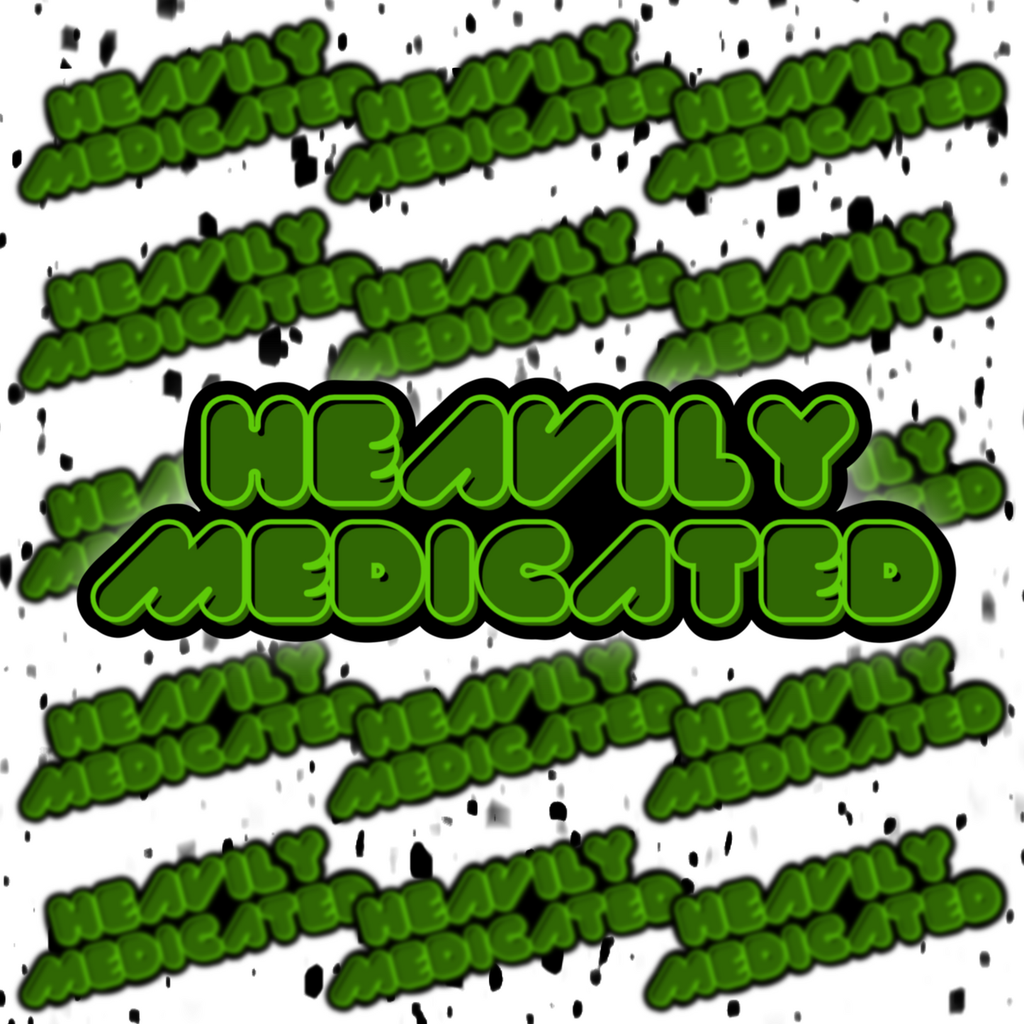 Heavily Medicated 420 Sticker DRUG FRIENDLY