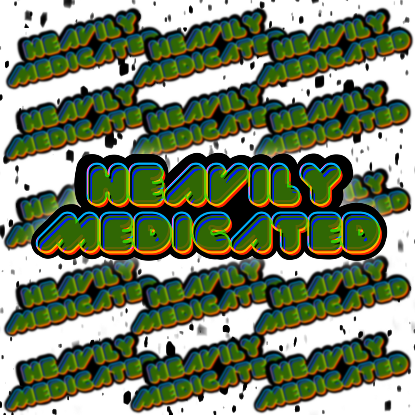 Heavily Medicated 420 Sticker DRUG FRIENDLY