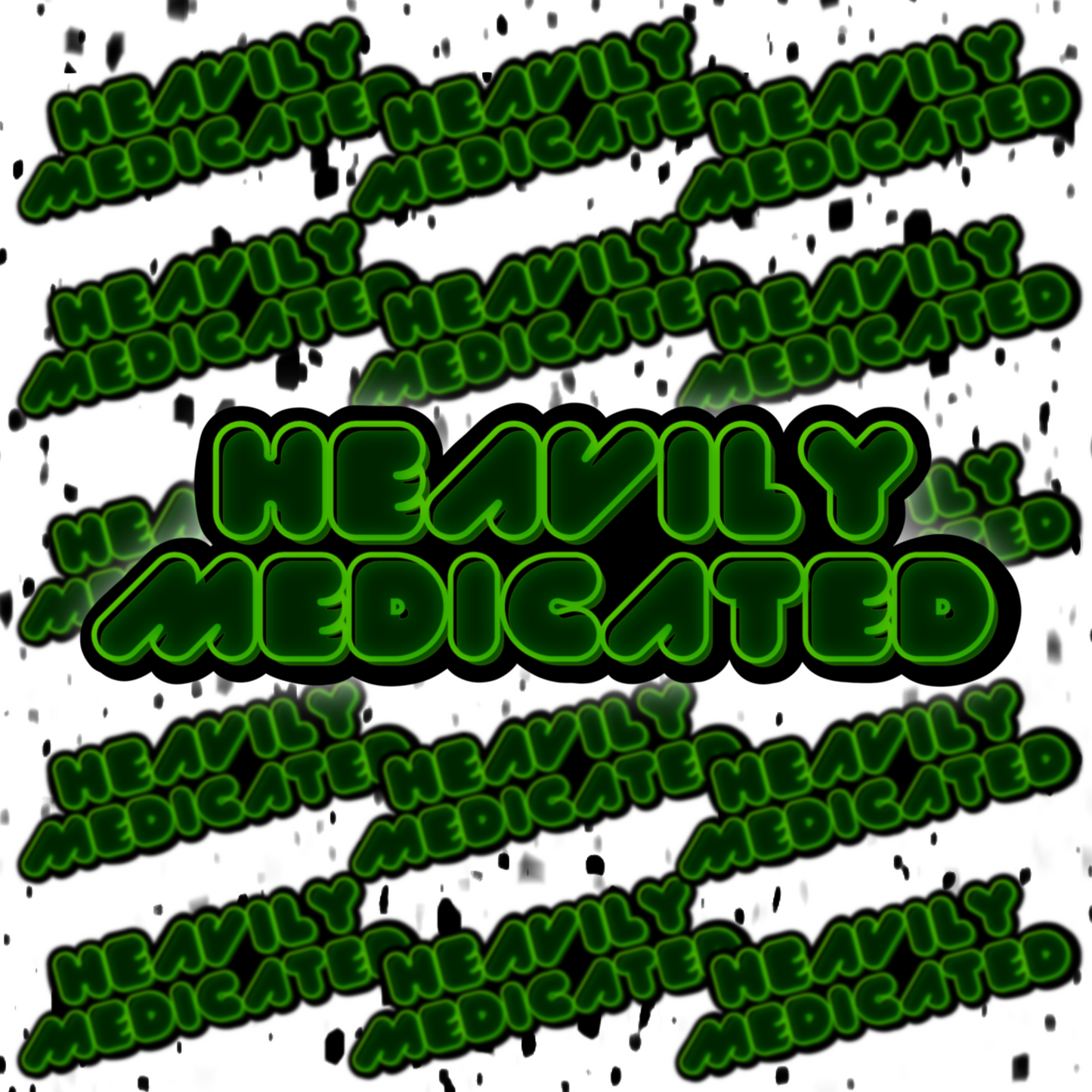 Heavily Medicated 420 Sticker DRUG FRIENDLY