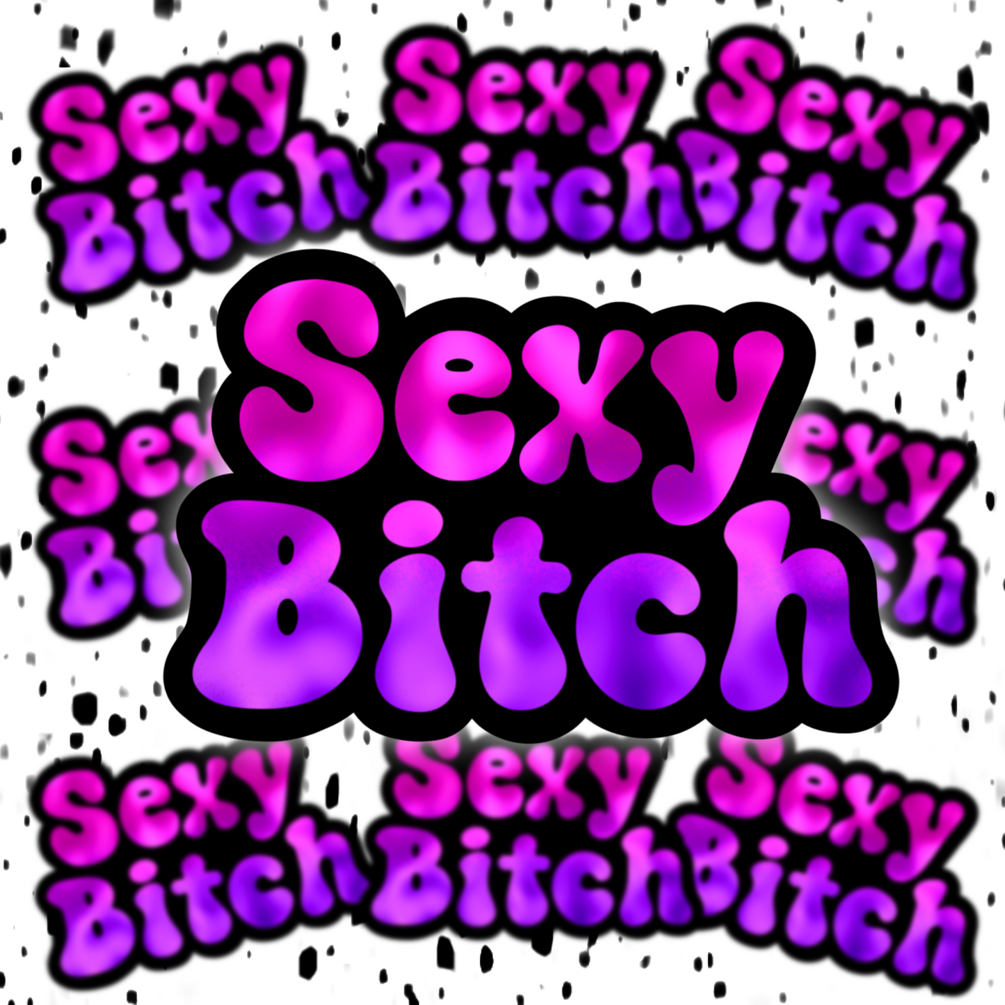 Sexy Bitch Sticker