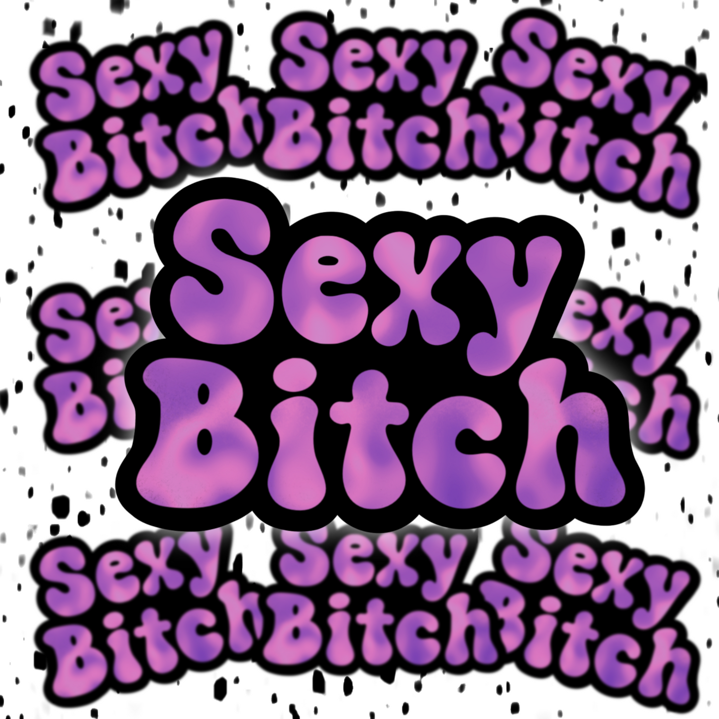 SexyBitch Sticker