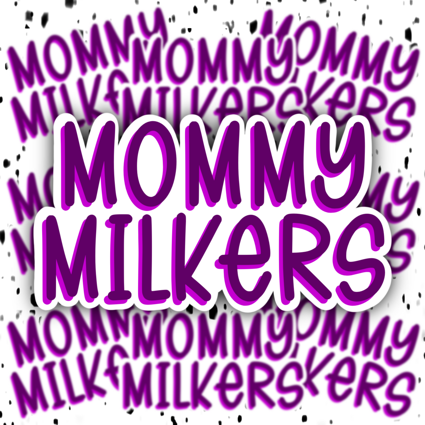 Mommy Milkers Sticker