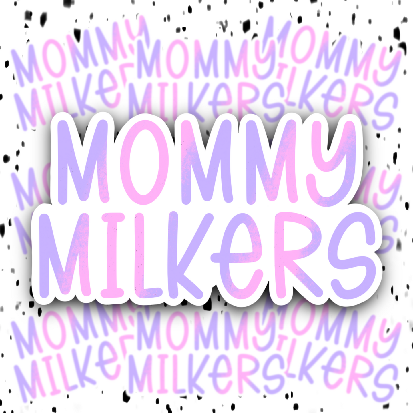 Mommy Milkers Sticker