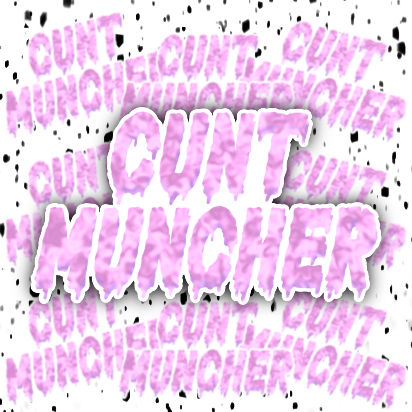 Cunt Muncher Sticker
