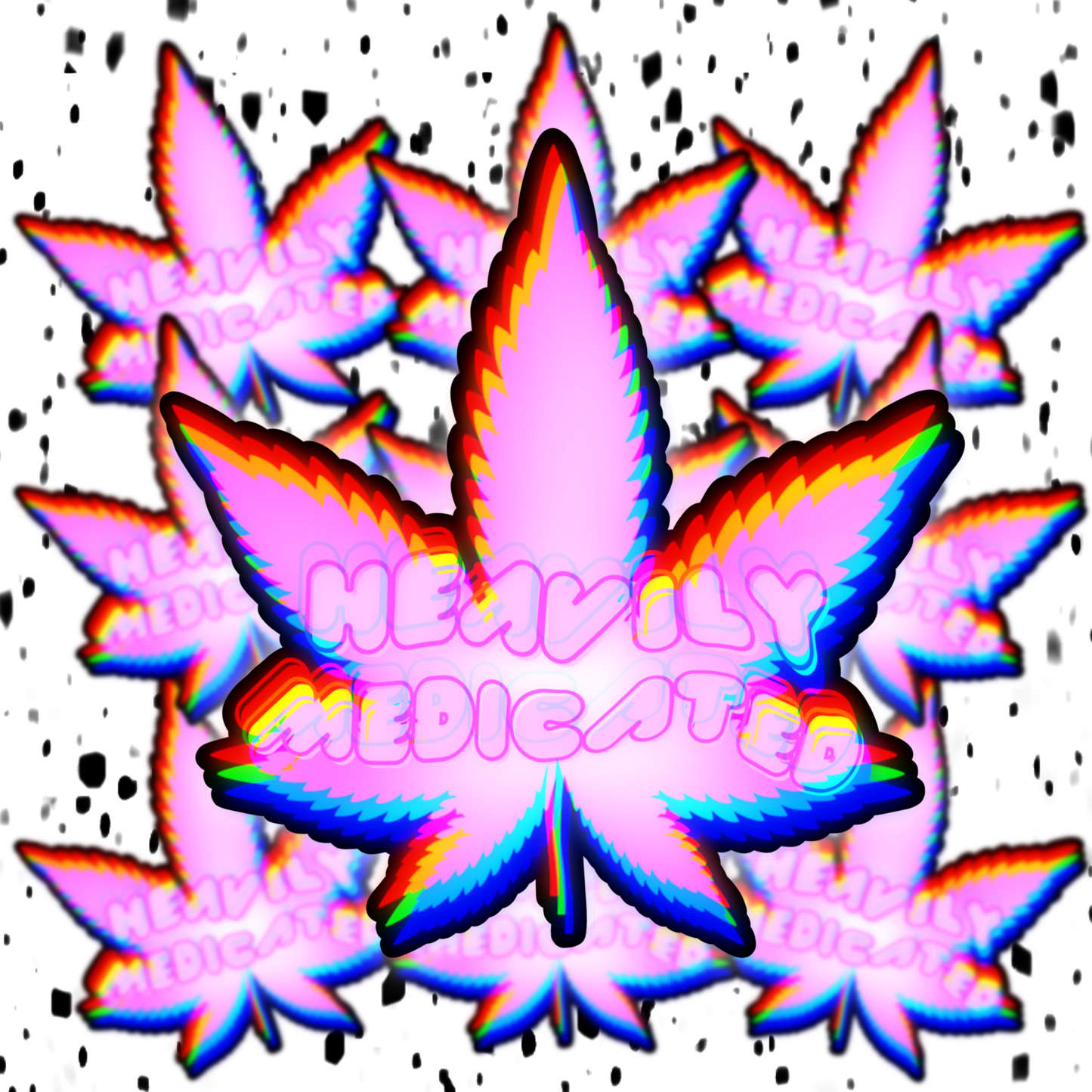 Heavily Medicated DRUG FRIENDLY