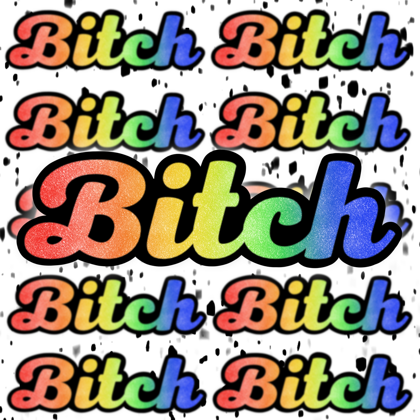Bitch Sticker