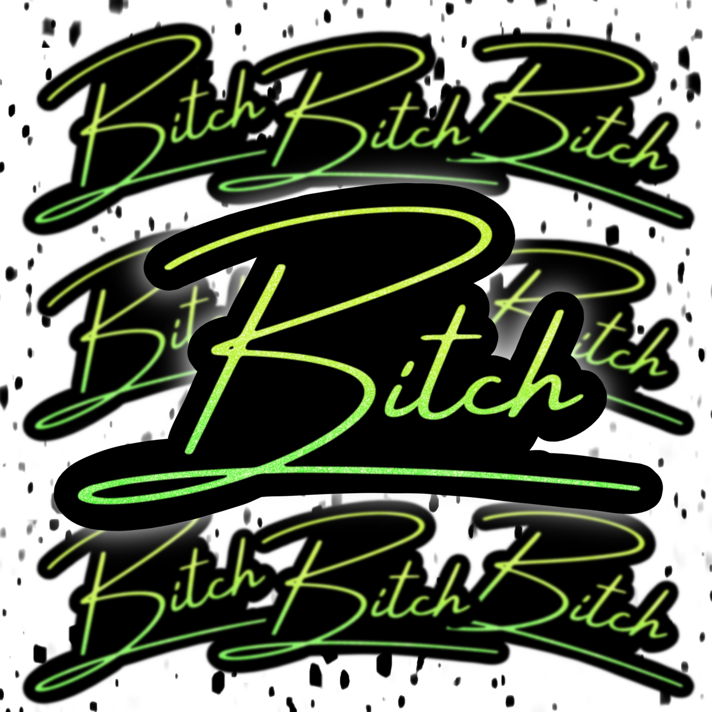 Bitch Sticker