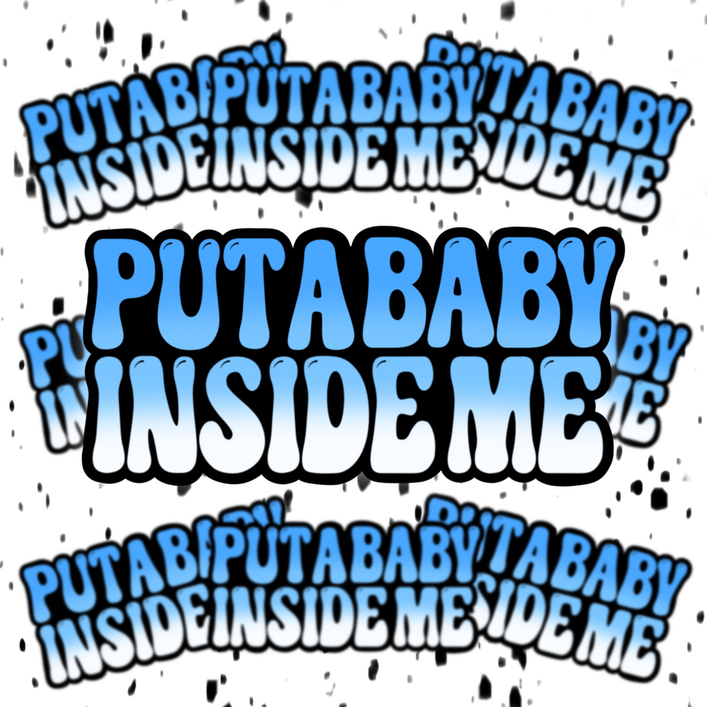 Put A Baby Inside Me Sticker