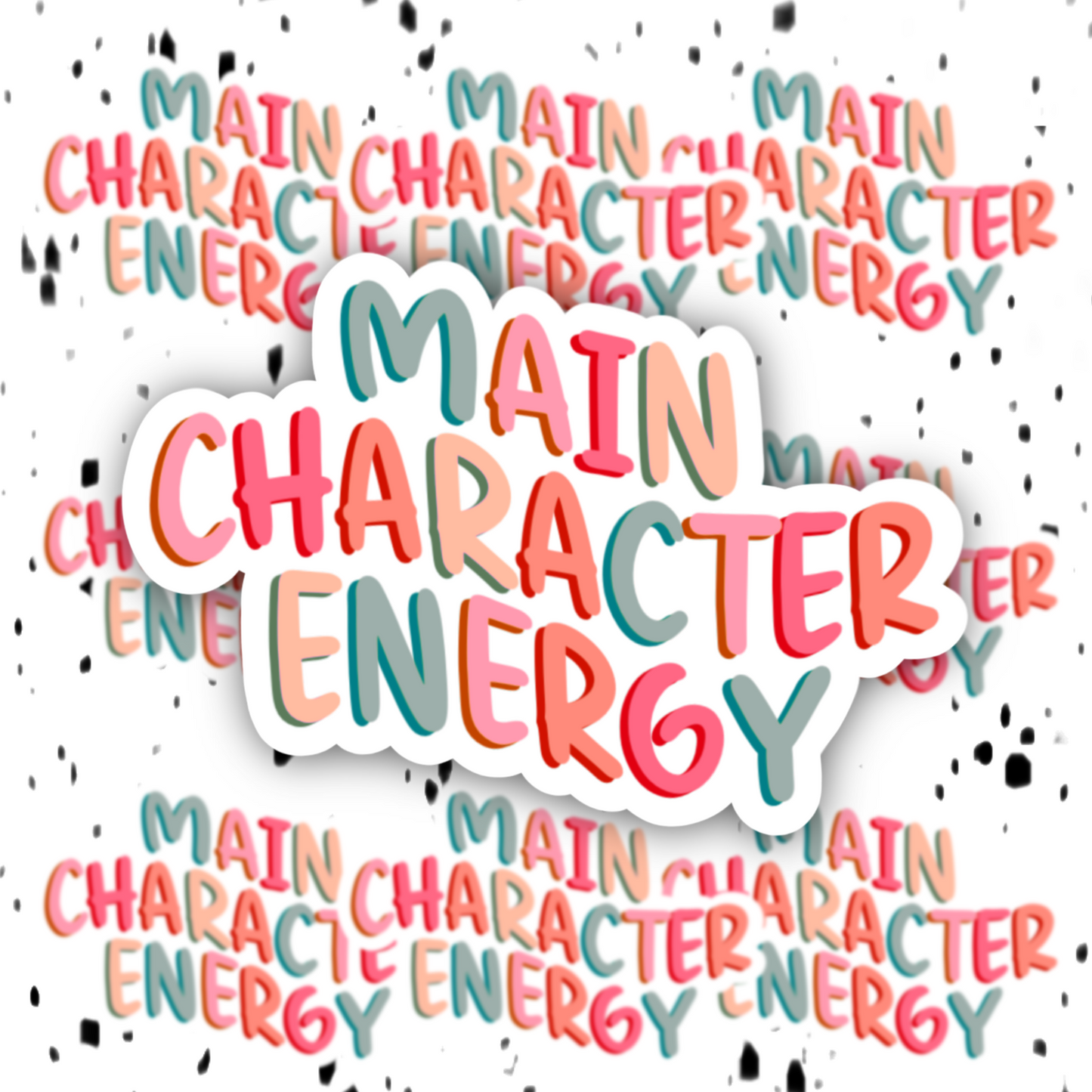 Main Character Energy Sticker