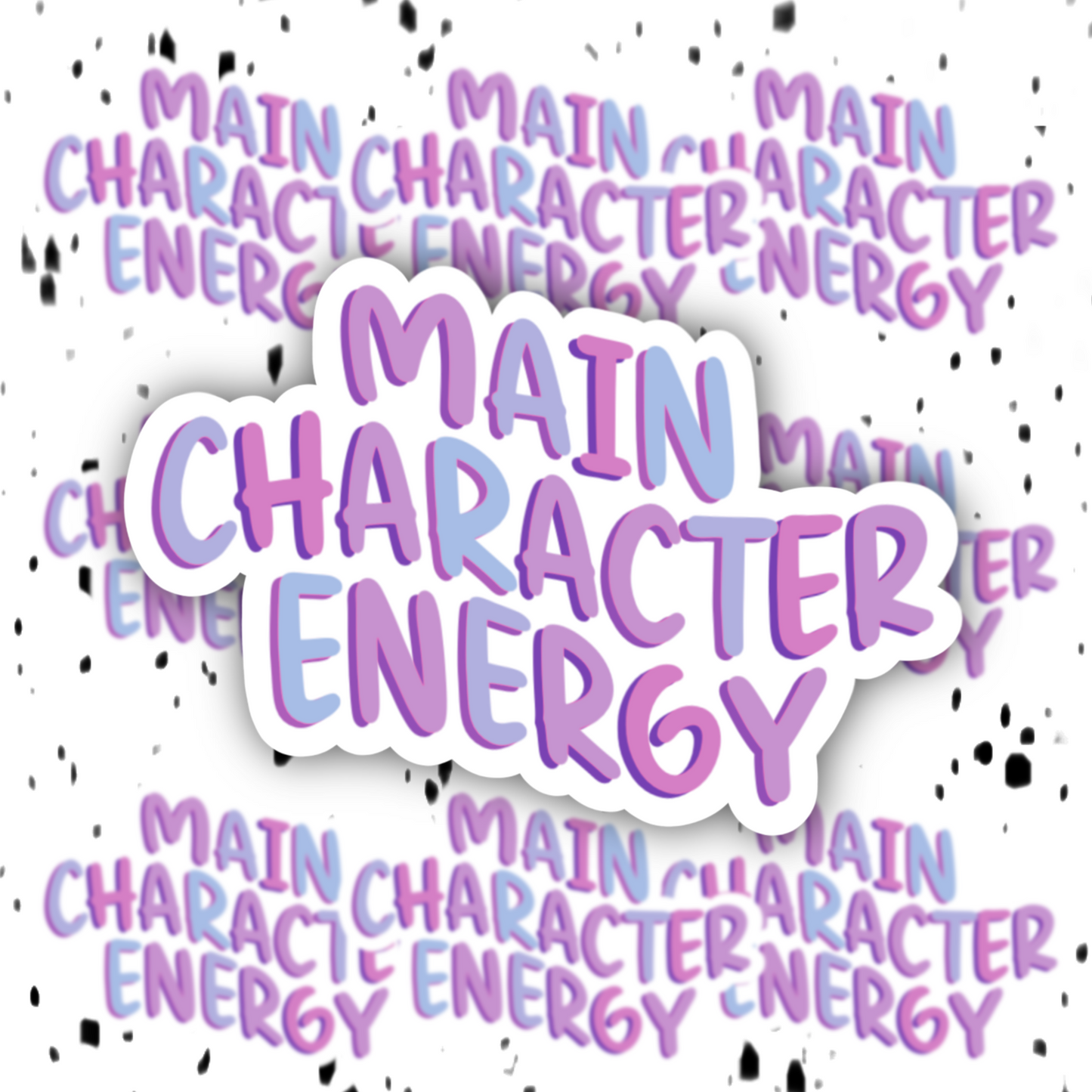 Main Character Energy Sticker