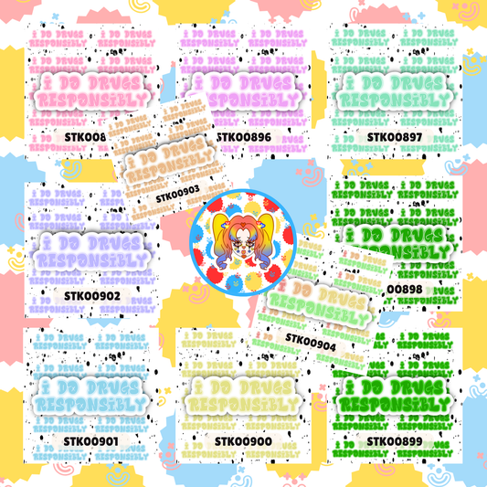 Do Drugs Responsibly Stickers