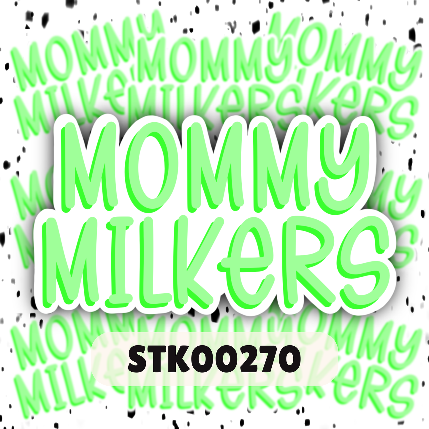 Mommy Milker Stickers