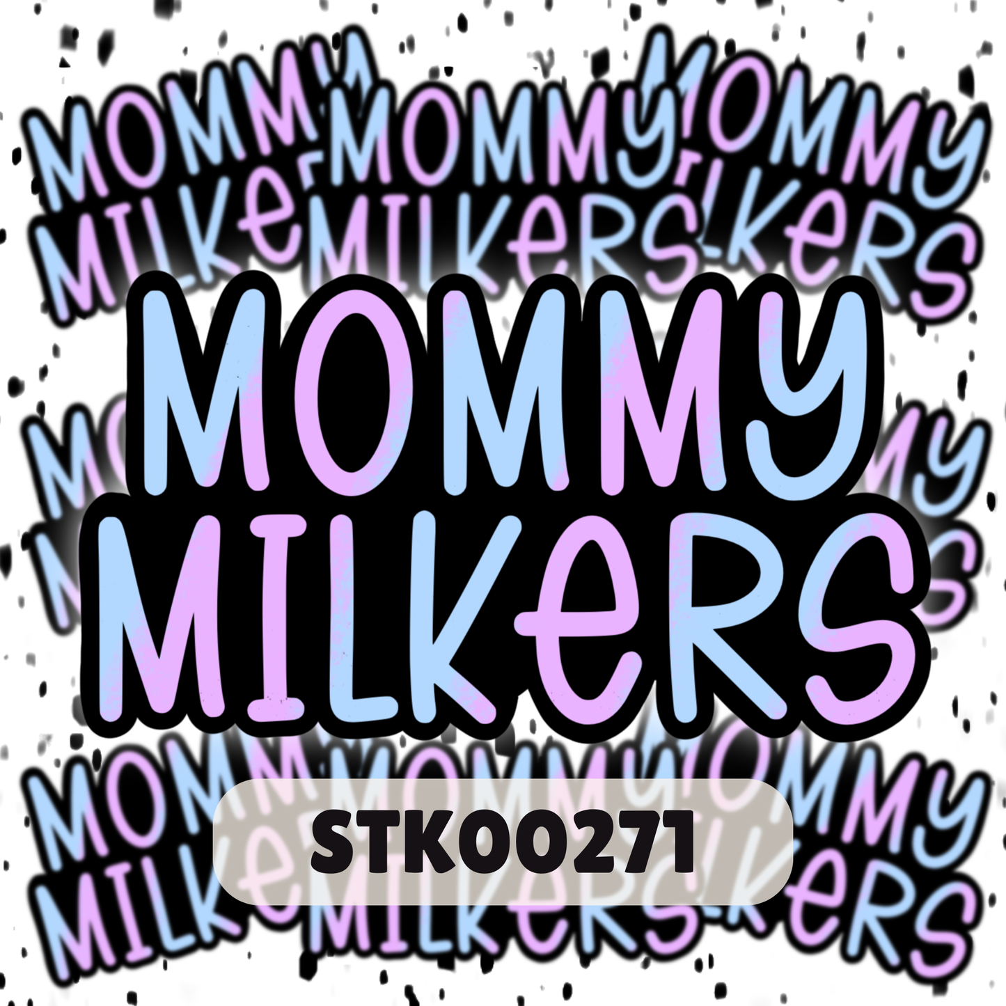 Mommy Milker Stickers