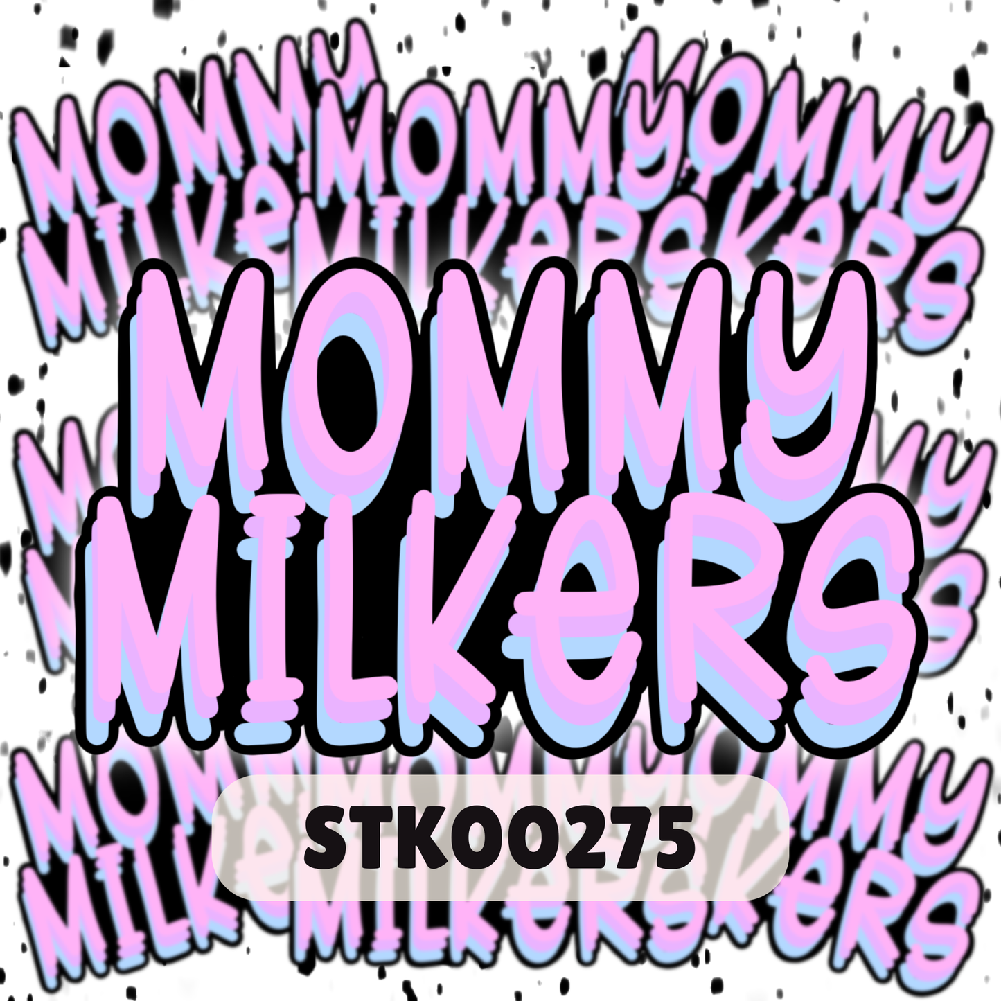 Mommy Milker Stickers