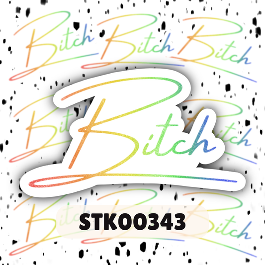 Bitch Sticker -Mature Stickers
