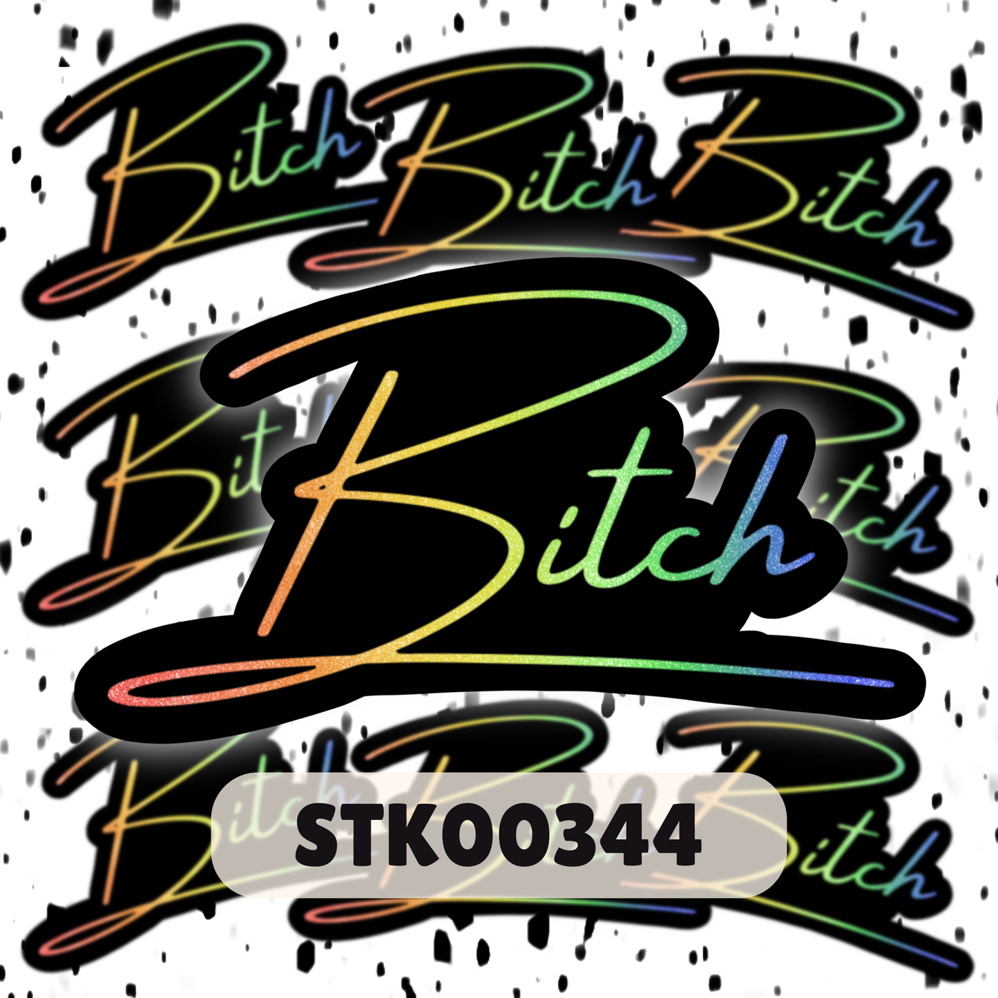Bitch Sticker -Mature Stickers