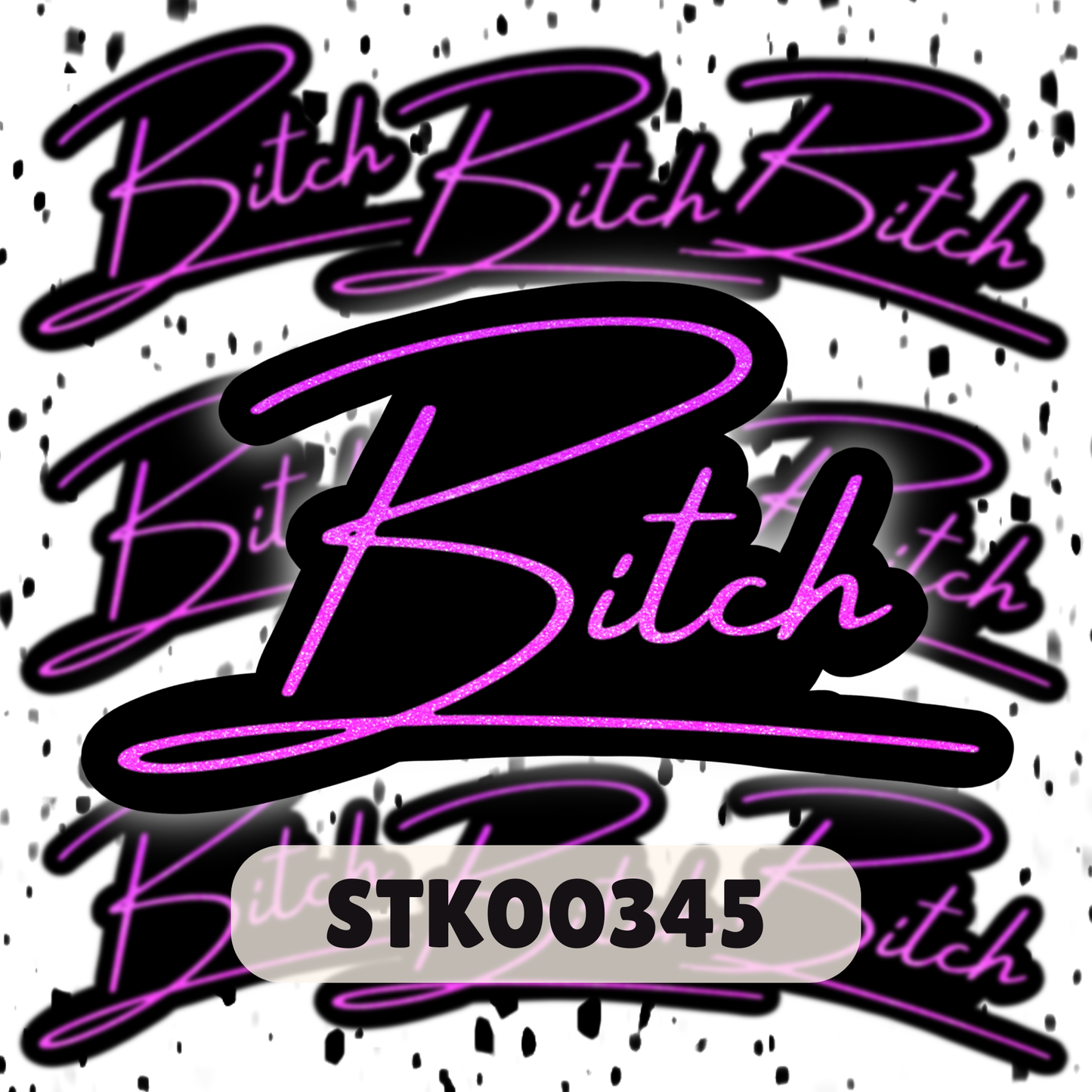 Bitch Sticker -Mature Stickers