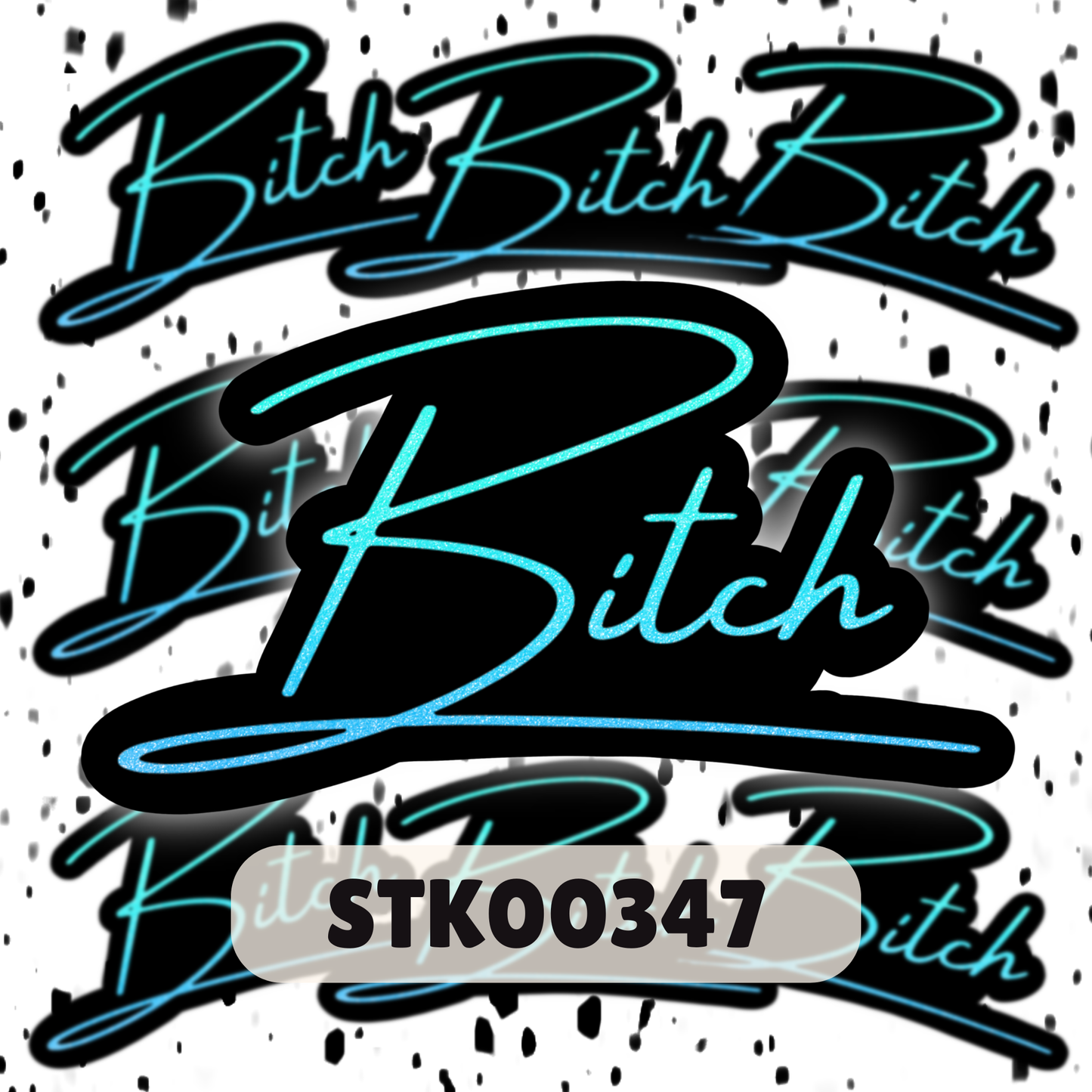 Bitch Sticker -Mature Stickers