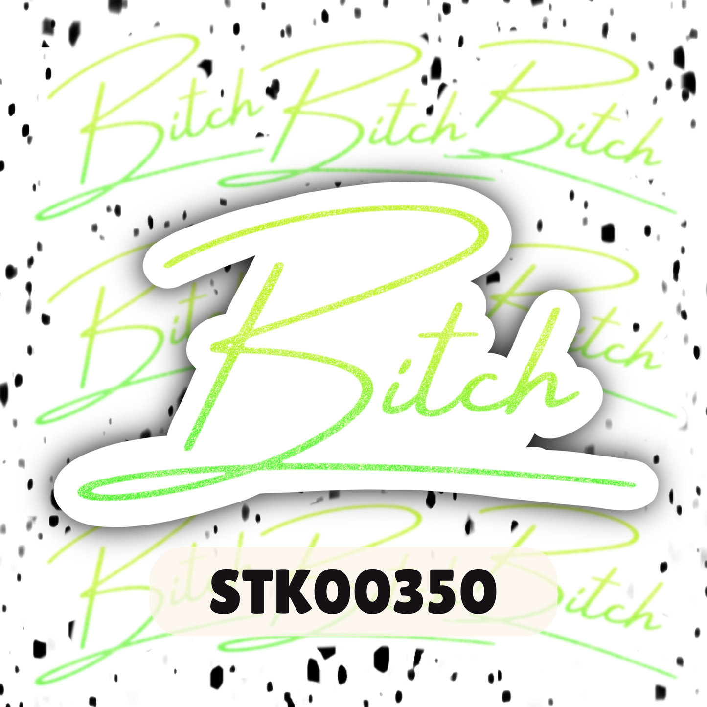 Bitch Sticker -Mature Stickers