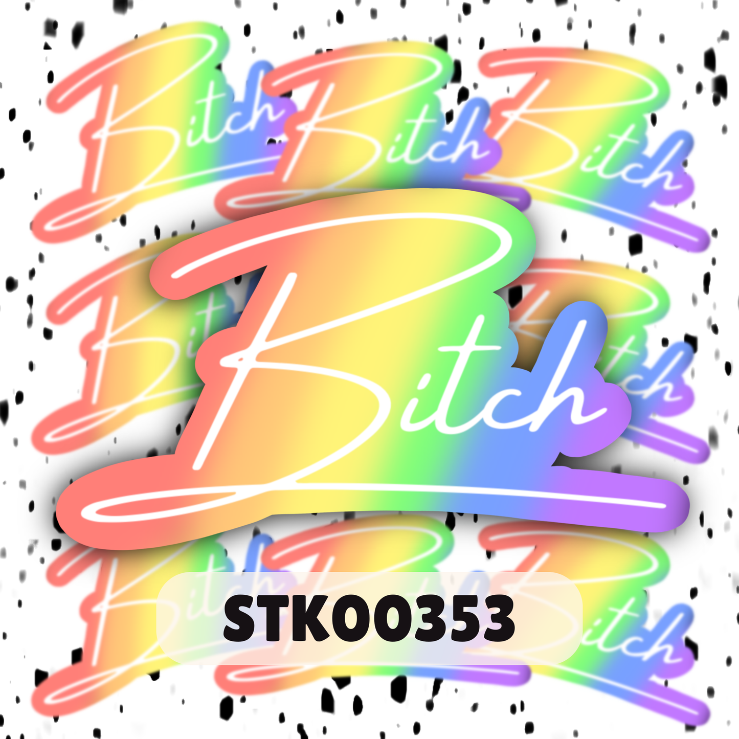 Bitch Stickers- Mature Stickers