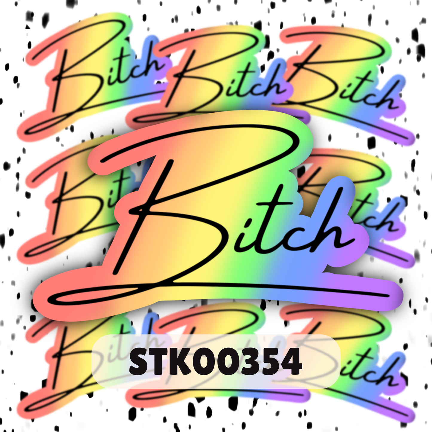 Bitch Stickers- Mature Stickers