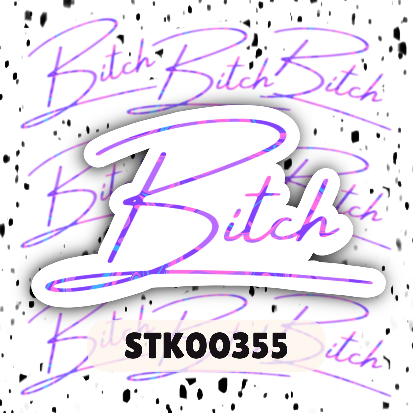 Bitch Stickers- Mature Stickers