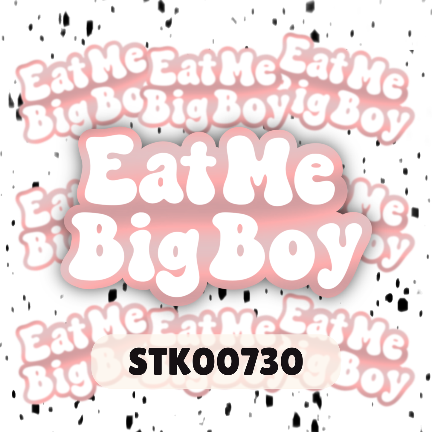 Eat Me Big Boy Stickers
