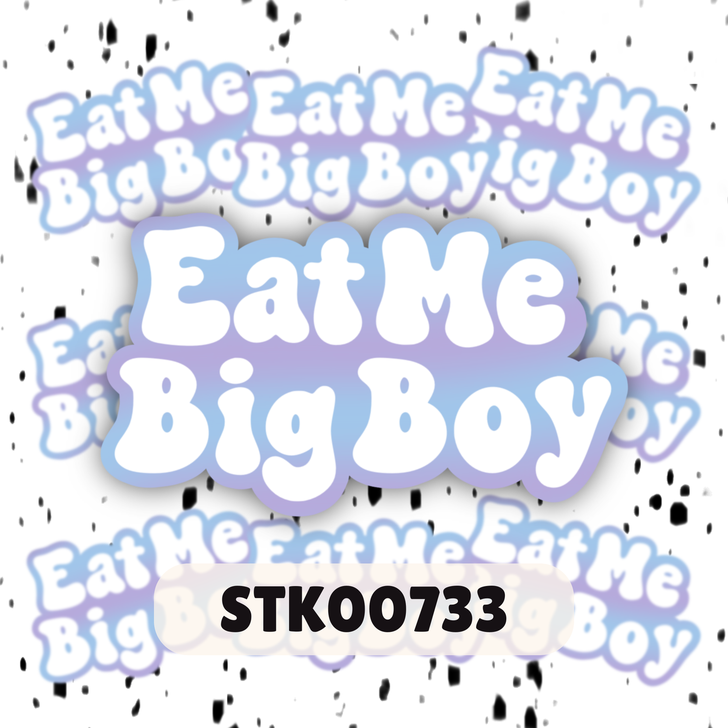 Eat Me Big Boy Stickers