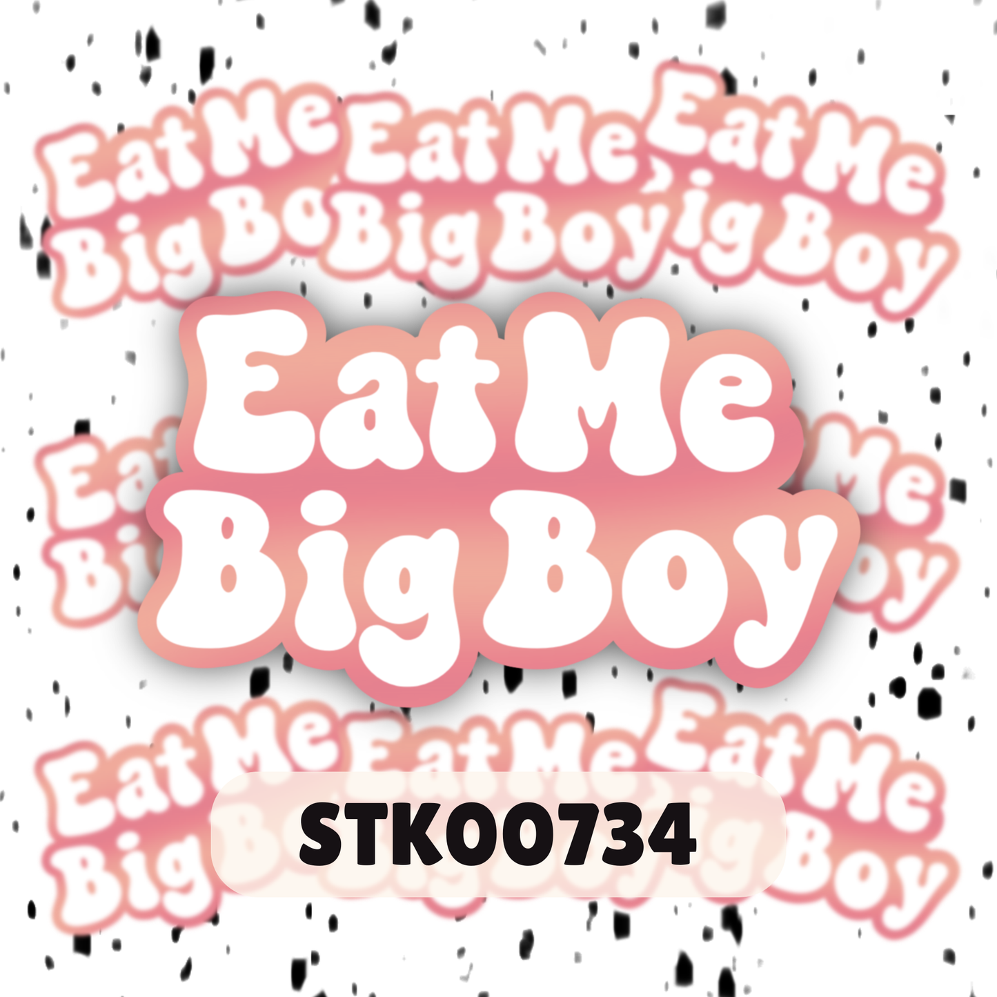 Eat Me Big Boy Stickers