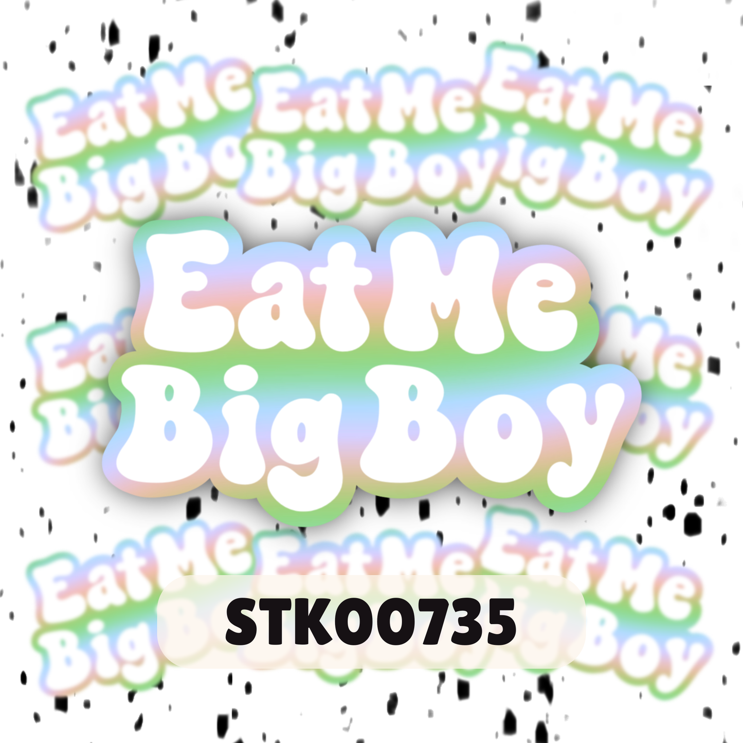 Eat Me Big Boy Stickers