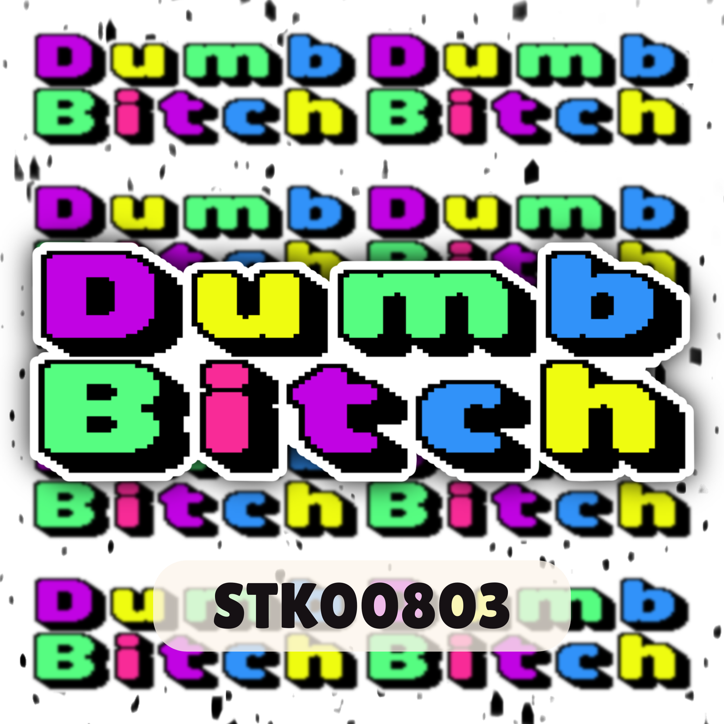 Bumb Bitch Stickers