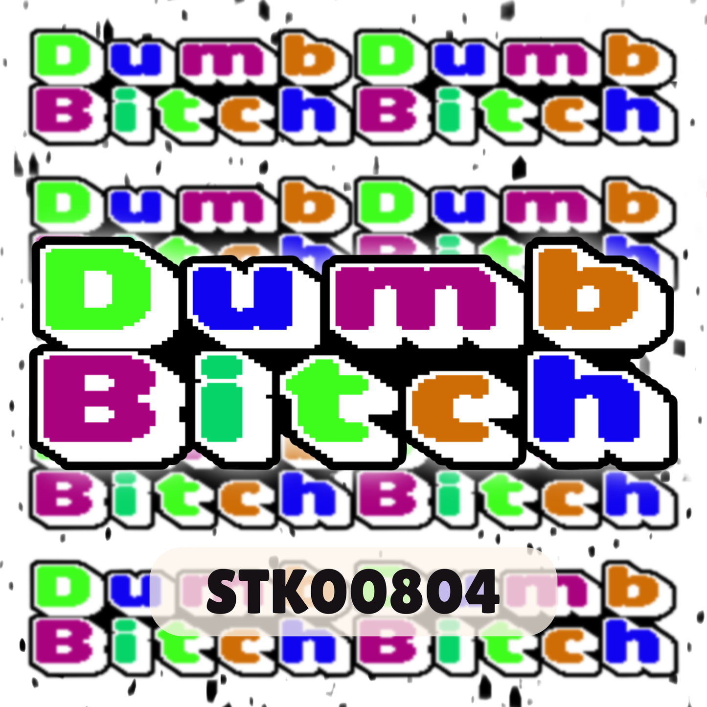 Bumb Bitch Stickers