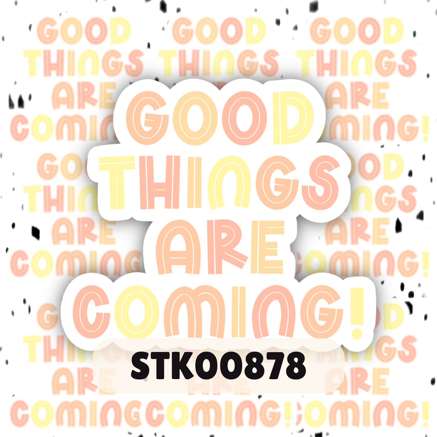 Good Things Stickers