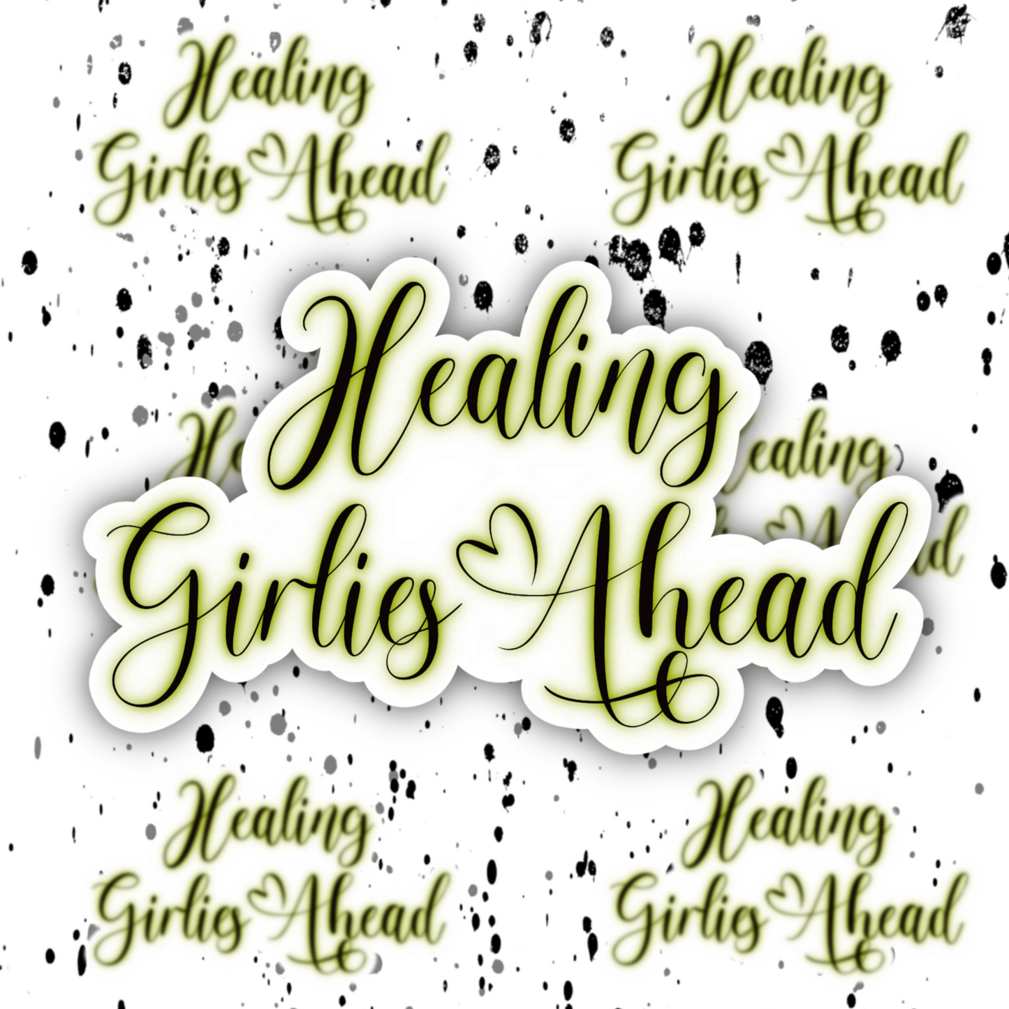 Healing Girlies Sticker