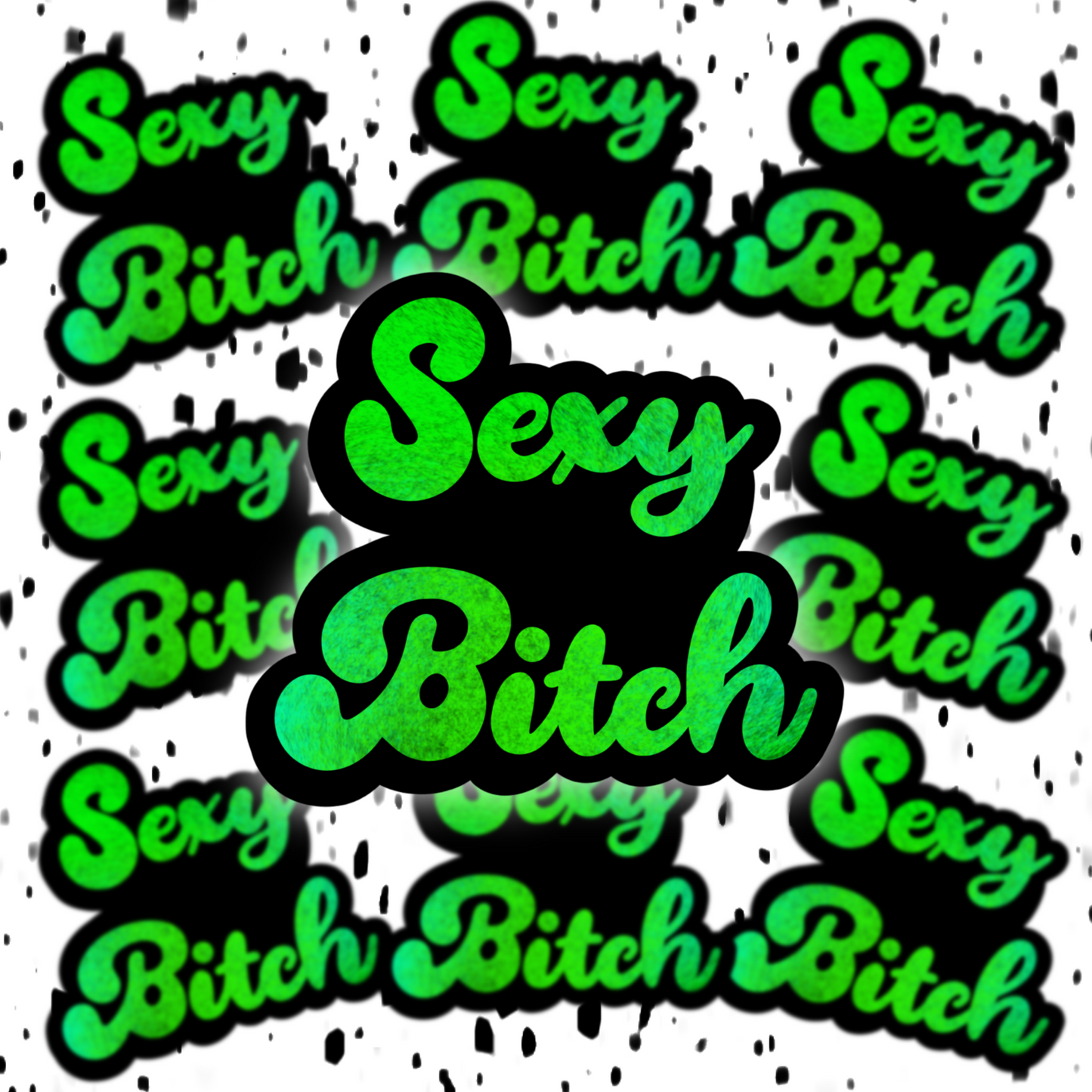 Sexy Bitch Sticker