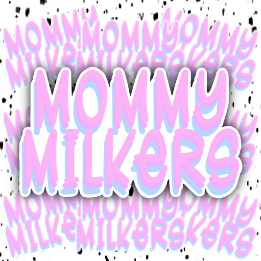 Mommy Milkers Sticker