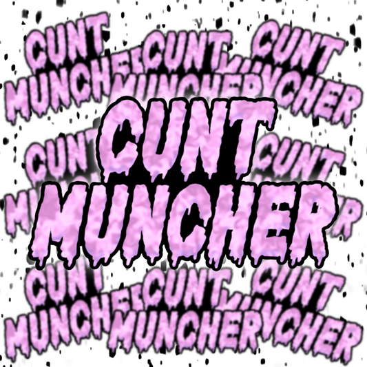 Cunt Muncher Sticker