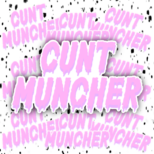 Cunt Muncher Sticker