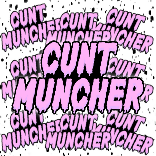 Cunt Muncher Sticker